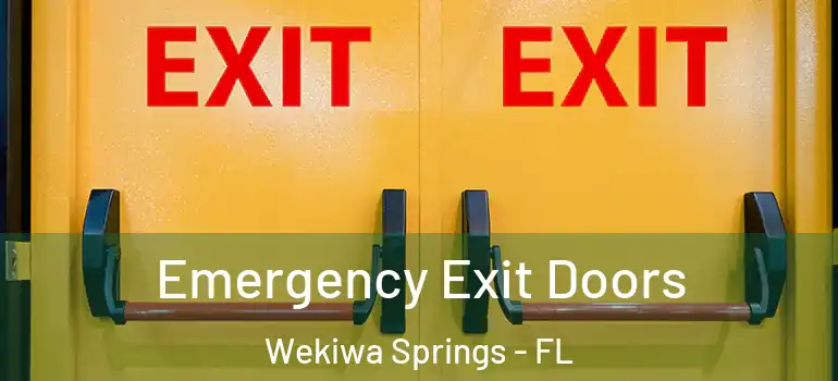  Emergency Exit Doors Wekiwa Springs - FL