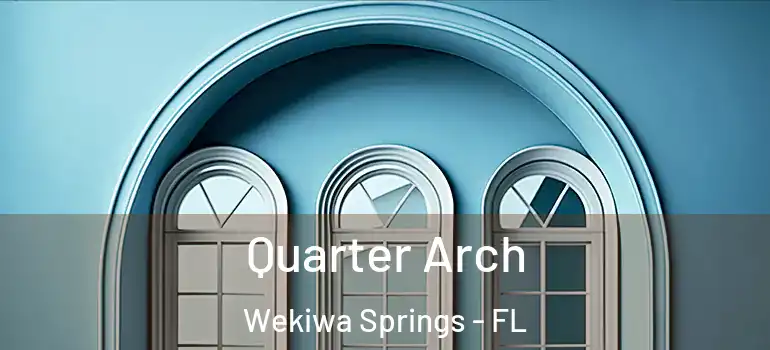  Quarter Arch Wekiwa Springs - FL